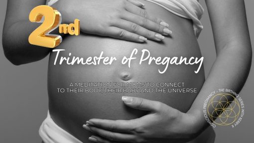 The Second Trimester of Pregnancy – A Guided Meditation