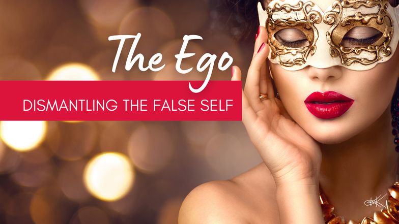 The Ego and the False Self