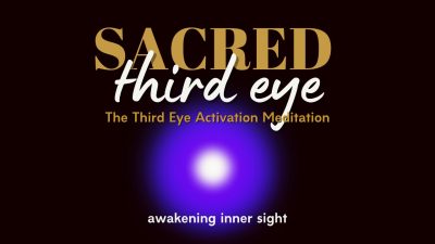 Sacred Third Eye Activation