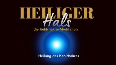 Heiliger Hals: Eine Meditation für das Kehlchakra