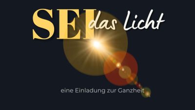Sei das Licht - Meditation