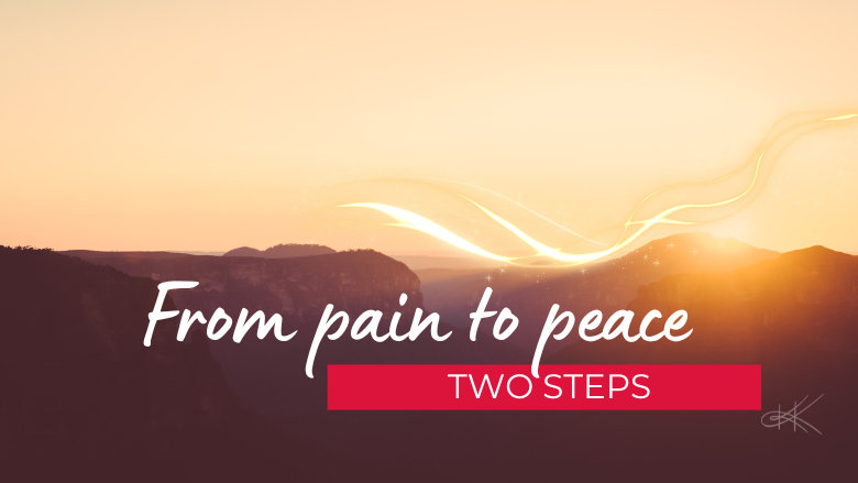The Two Steps To HealingA Spiritual How-To