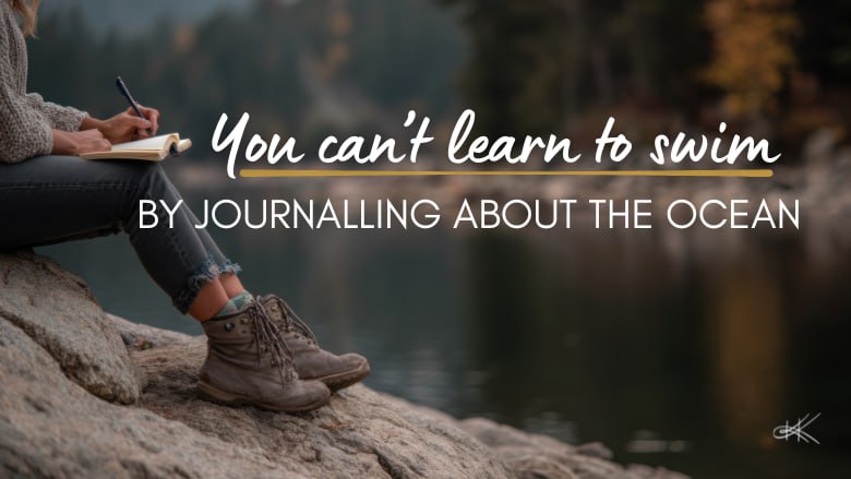 You Can’t Learn to Swimby Journalling About the Ocean
